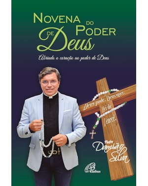 Novena do poder de Deus: abrindo o coração ao poder de Deus