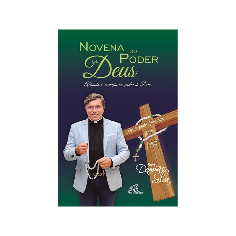 Novena do poder de Deus: abrindo o coração ao poder de Deus