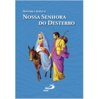 NOVENA E TERÇO A NOSSA SENHORA DO DESTERRO