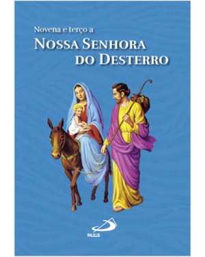 Novena e Terço a Nossa Senhora do Desterro