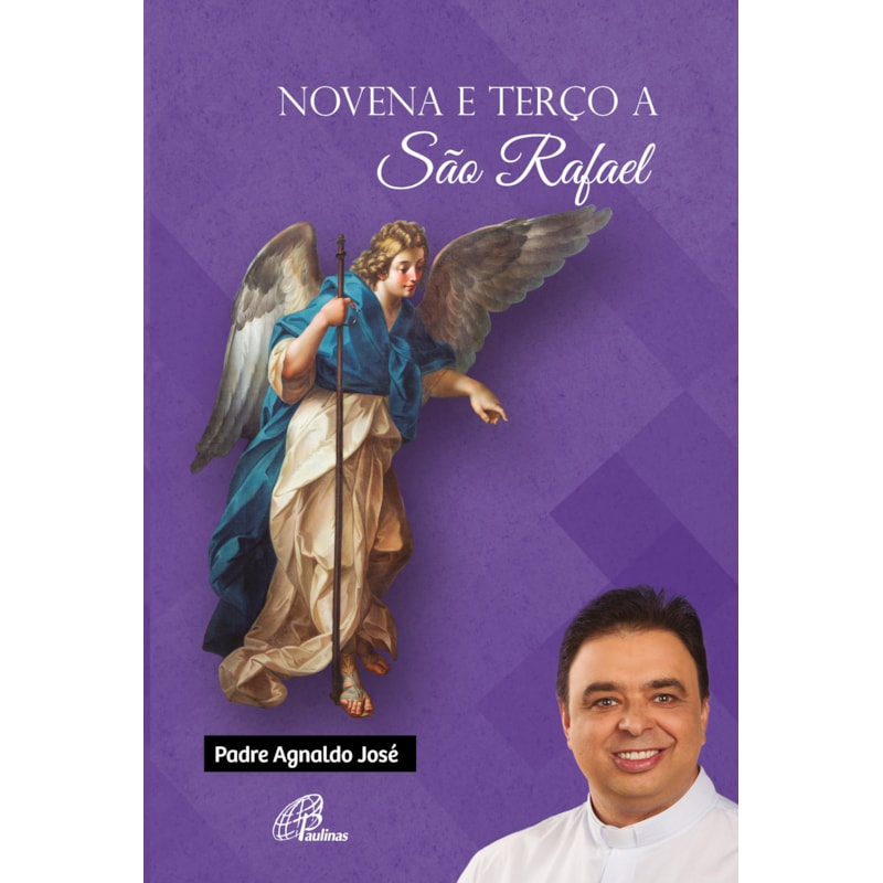 NOVENA E TERÇO A SÃO RAFAEL