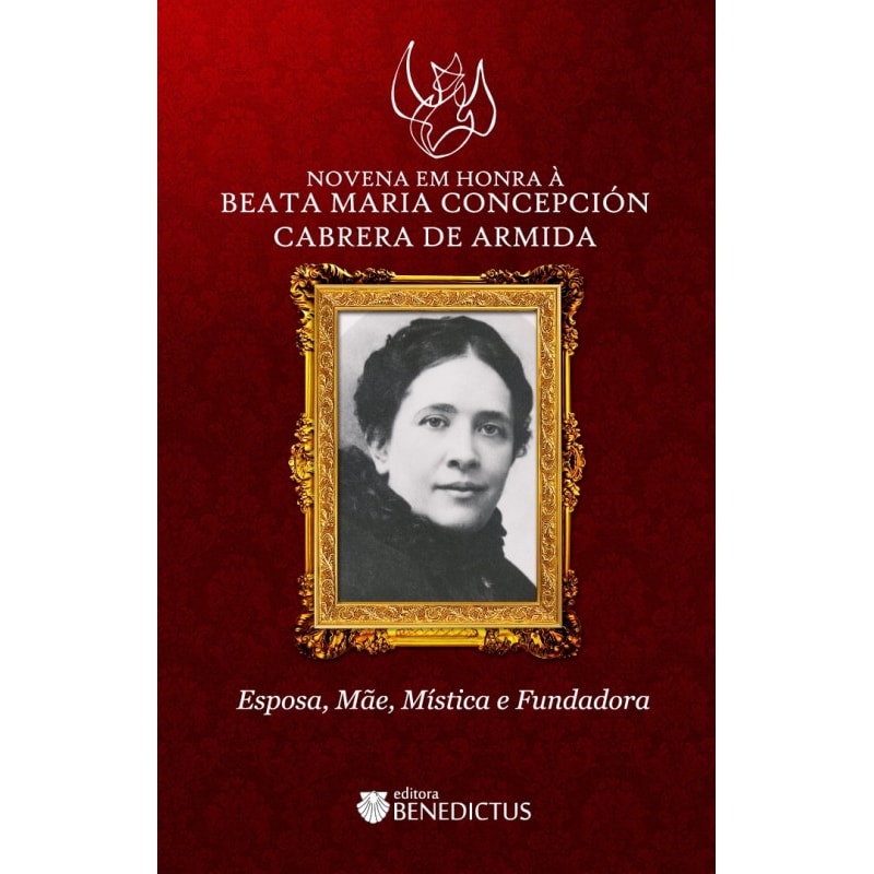 NOVENA EM HONRA À BEATA MARIA CONCEPCIÓN CABRERA DE ARMIDA
