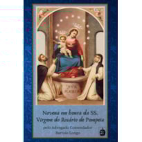 NOVENA EM HONRA DA SS. VIRGEM DO ROSÁRIO DE POMPEIA