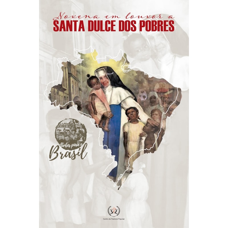 NOVENA EM LOUVOR A SANTA DULCE DOS POBRES