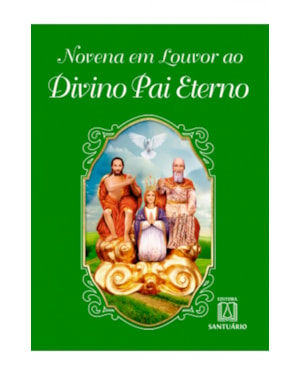 NOVENA EM LOUVOR AO DIVINO PAI ETERNO