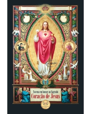NOVENA EM LOUVOR AO SAGRADO CORAÇÃO DE JESUS