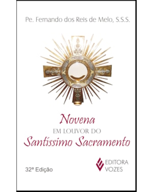 NOVENA EM LOUVOR DO SANTÍSSIMO SACRAMENTO