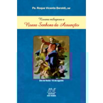 NOVENA MILAGROSA A NOSSA SENHORA DA ASSUNÇÃO