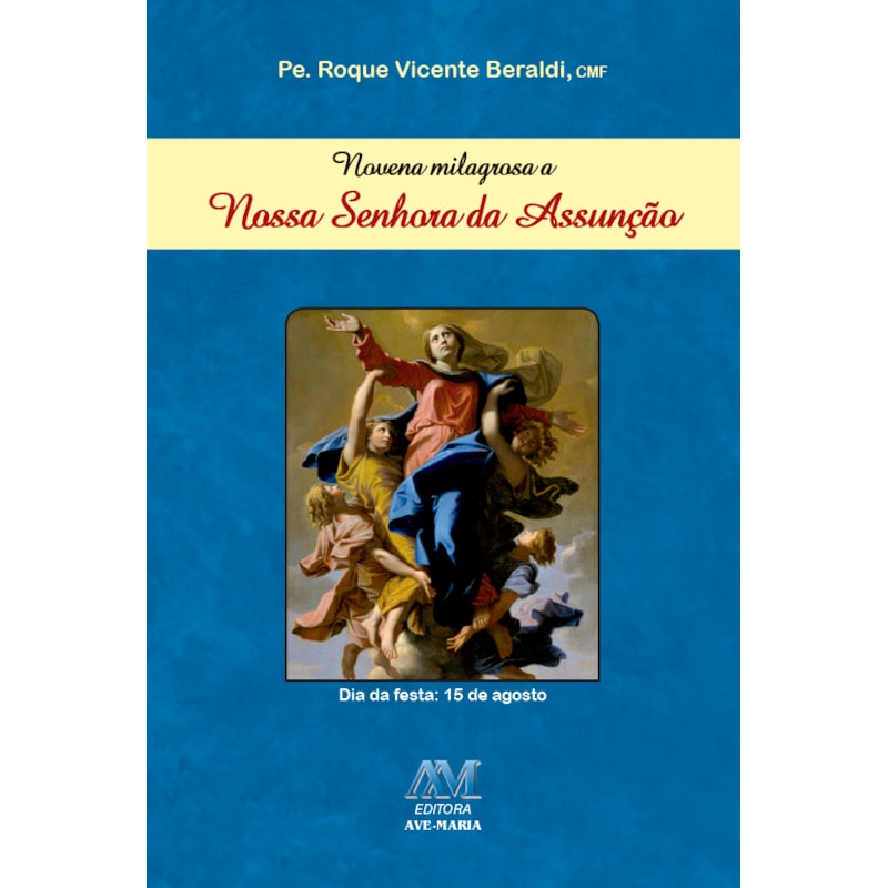 NOVENA MILAGROSA A NOSSA SENHORA DA ASSUNÇÃO