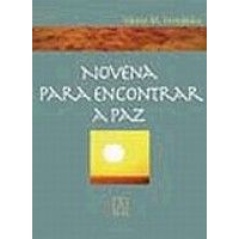 NOVENA PARA ENCONTRAR A PAZ