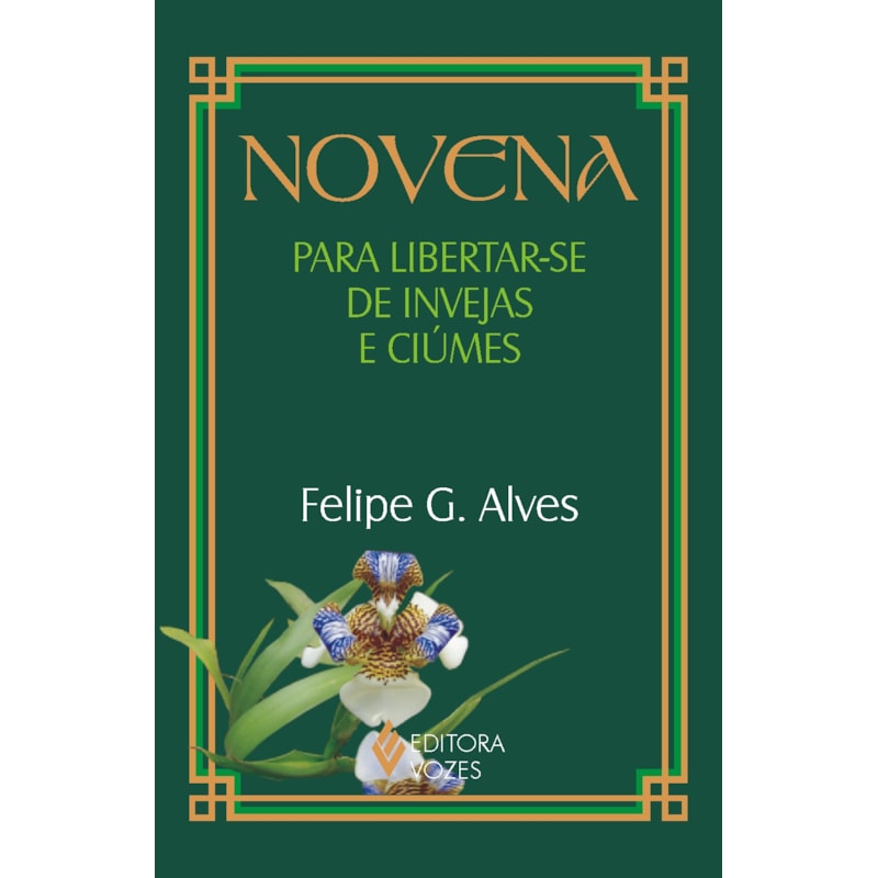 NOVENA PARA LIBERTAR-SE DE INVEJAS E CIÚMES