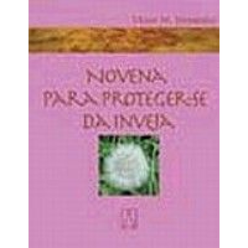 NOVENA PARA PROTEGER SE DA INVEJA