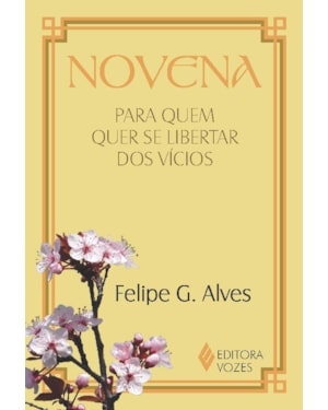 NOVENA PARA QUEM QUER SE LIBERTAR DOS VÍCIOS