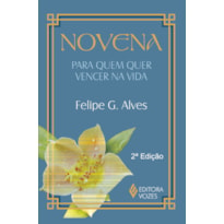 NOVENA PARA QUEM QUER VENCER NA VIDA