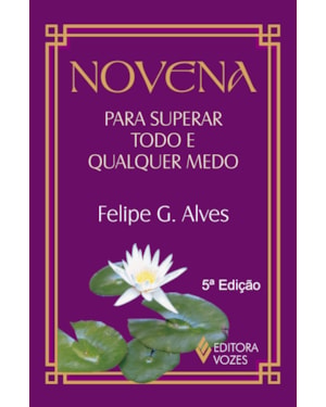 NOVENA PARA SUPERAR TODO E QUALQUER MEDO