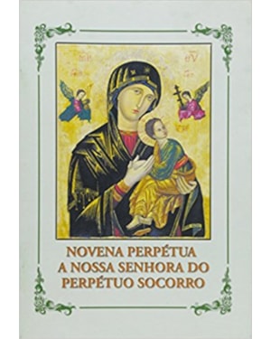 NOVENA PERPETUA A NOSSA SENHORA DO PERPETUO SOCORRO
