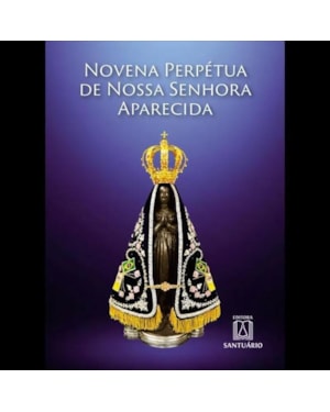NOVENA PERPÉTUA DE NOSSA SENHORA APARECIDA