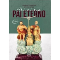 NOVENA PERPÉTUA EM LOUVOR AO DIVINO PAI ETERNO