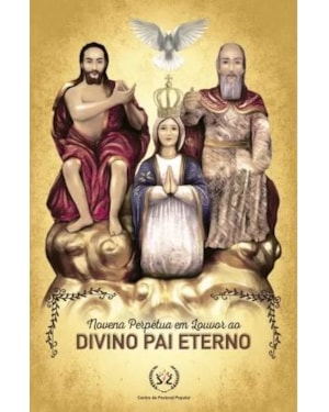 NOVENA PERPÉTUA EM LOUVOR AO DIVINO PAI ETERNO (LETRA GRANDE)