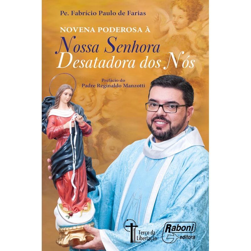 NOVENA PODEROSA À NOSSA SENHORA DESATADORA DE NÓS
