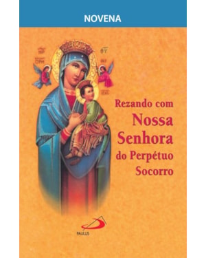 Novena Rezando com Nossa Senhora do Perpétuo Socorro