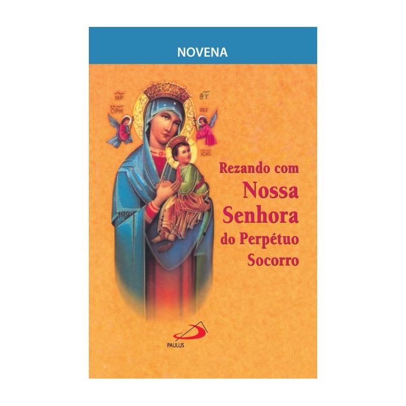 Novena Rezando com Nossa Senhora do Perpétuo Socorro