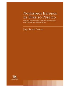 Novíssimos estudos de direito público: direito constitucional; direito internacional público; direito administrativo