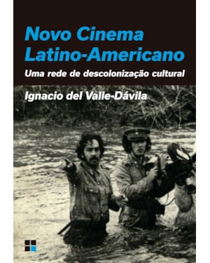 NOVO CINEMA LATINO-AMERICANO: UMA REDE DE DESCOLONIZAÇÃO CULTURAL