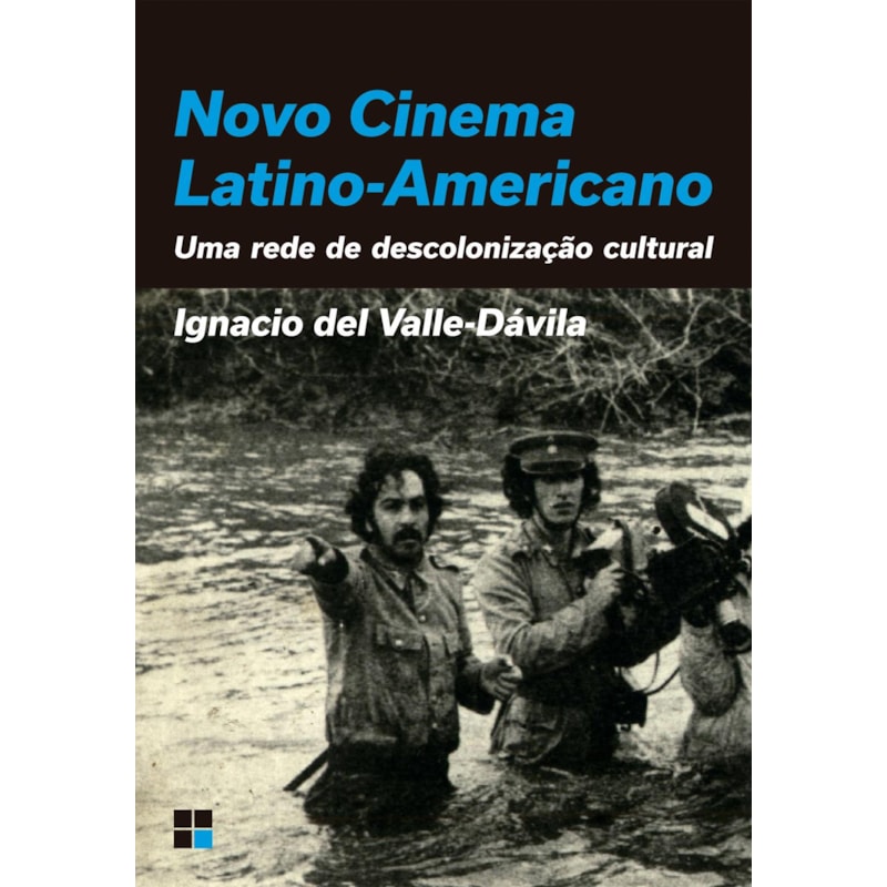 NOVO CINEMA LATINO-AMERICANO: UMA REDE DE DESCOLONIZAÇÃO CULTURAL