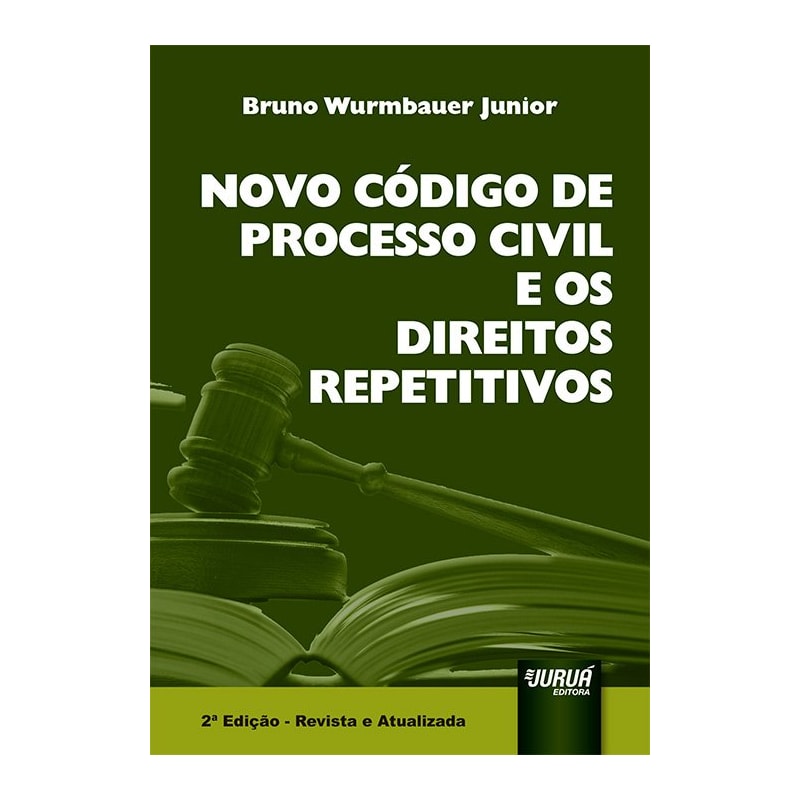 NOVO CÓDIGO DE PROCESSO CIVIL E OS DIREITOS REPETITIVOS