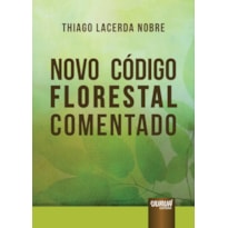 NOVO CÓDIGO FLORESTAL COMENTADO