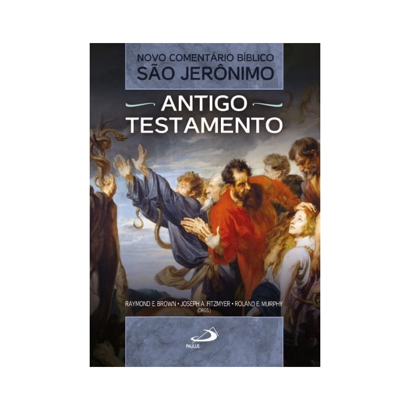 Novo Comentário Bíblico São Jerônimo - Antigo Testamento: Antigo Testamento