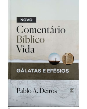 Novo Comentário Bíblico Vida: Gálatas e Efésios