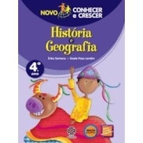 NOVO CONHECER E CRESCER - HISTORIA E GEOGRAFIA - 4º ANO - 3ª