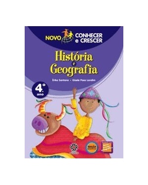 NOVO CONHECER E CRESCER - HISTORIA E GEOGRAFIA - 4º ANO - 3ª