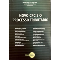 NOVO CPC E O PROCESSO TRIBUTÁRIO