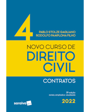 NOVO CURSO DE DIREITO CIVIL - CONTRATOS - VOL 4 - 5ª EDIÇÃO 2022