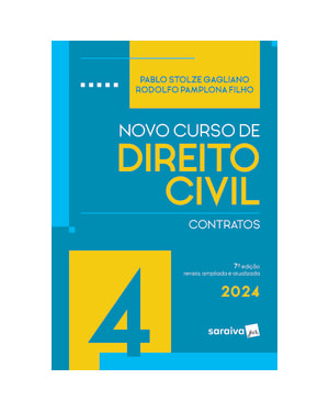 NOVO CURSO DE DIREITO CIVIL - CONTRATOS VOL.4 - 7ª EDIÇÃO 2024