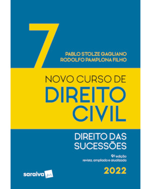 NOVO CURSO DE DIREITO CIVIL - DIREITO DAS SUCESSÕES - VOL 7 - 9ª EDIÇÃO 2022