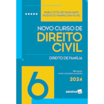 NOVO CURSO DE DIREITO CIVIL - DIREITO DE FAMÍLIA VOL.6 - 14ª EDIÇÃO 2024