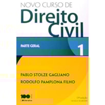 NOVO CURSO DE DIREITO CIVIL  - PARTE 1 - 17ª