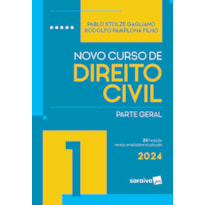 NOVO CURSO DE DIREITO CIVIL - PARTE GERAL VOL.1 - 26ª EDIÇÃO 2024