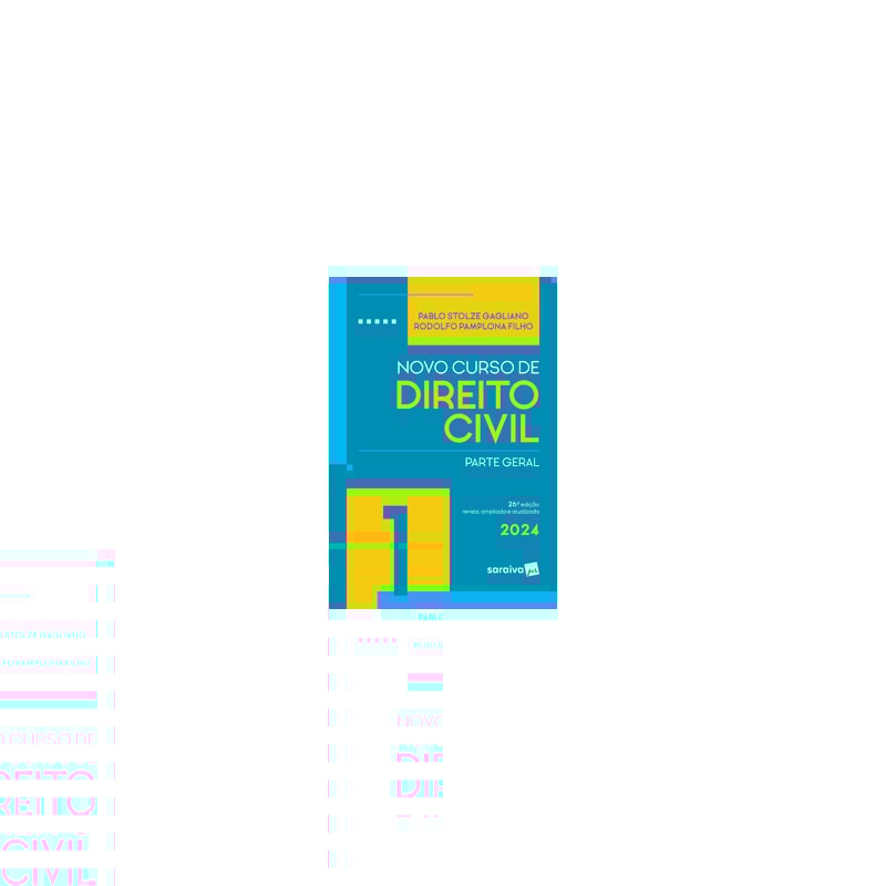 NOVO CURSO DE DIREITO CIVIL - PARTE GERAL VOL.1 - 26ª EDIÇÃO 2024