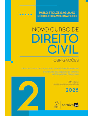 NOVO CURSO DE DIREITO CIVIL - VOL.2 - OBRIGAÇÕES - 26ª EDIÇÃO 2025