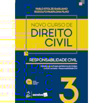 NOVO CURSO DE DIREITO CIVIL - VOL.3 - RESPONSABILIDADE CIVIL - 24ª EDIÇÃO 2026