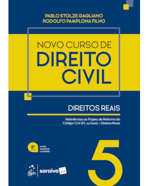 NOVO CURSO DE DIREITO CIVIL - VOL. 5 - DIREITOS REAIS - 8ª EDIÇÃO 2026