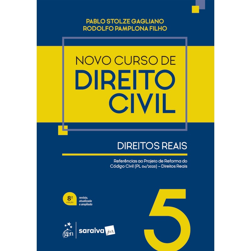 NOVO CURSO DE DIREITO CIVIL - VOL. 5 - DIREITOS REAIS - 8ª EDIÇÃO 2026