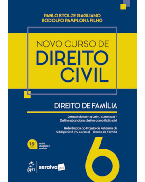NOVO CURSO DE DIREITO CIVIL - VOL.6 - DIREITO DE FAMÍLIA - 16ª EDIÇÃO 2026