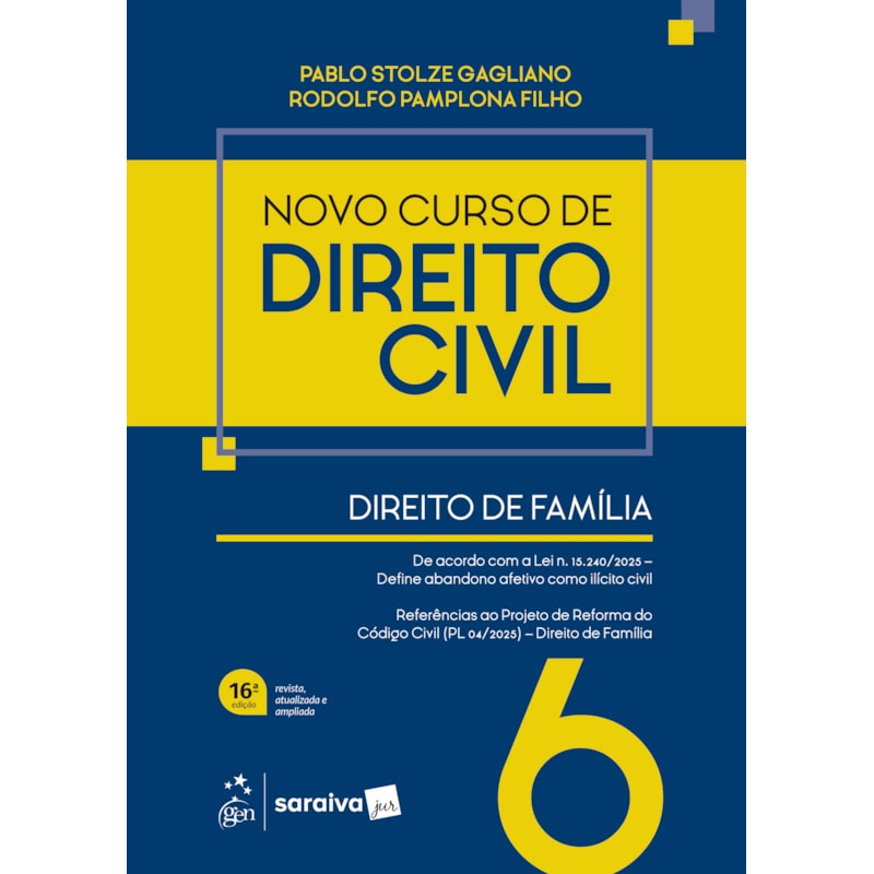 NOVO CURSO DE DIREITO CIVIL - VOL.6 - DIREITO DE FAMÍLIA - 16ª EDIÇÃO 2026