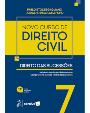 NOVO CURSO DE DIREITO CIVIL - VOL.7 - DIREITO DAS SUCESSÕES - 13º EDIÇÃO 2026